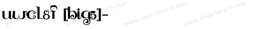 UWCL8F (BIG5)字体转换